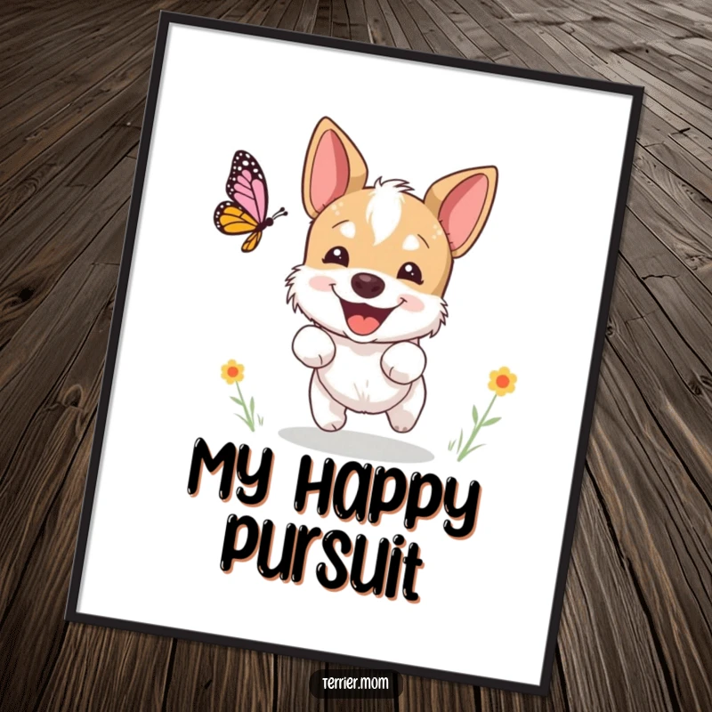 Funny terrier poster, a dog excitedly chasing a butterfly with a happy expression, humorous wall art and great funny gift.