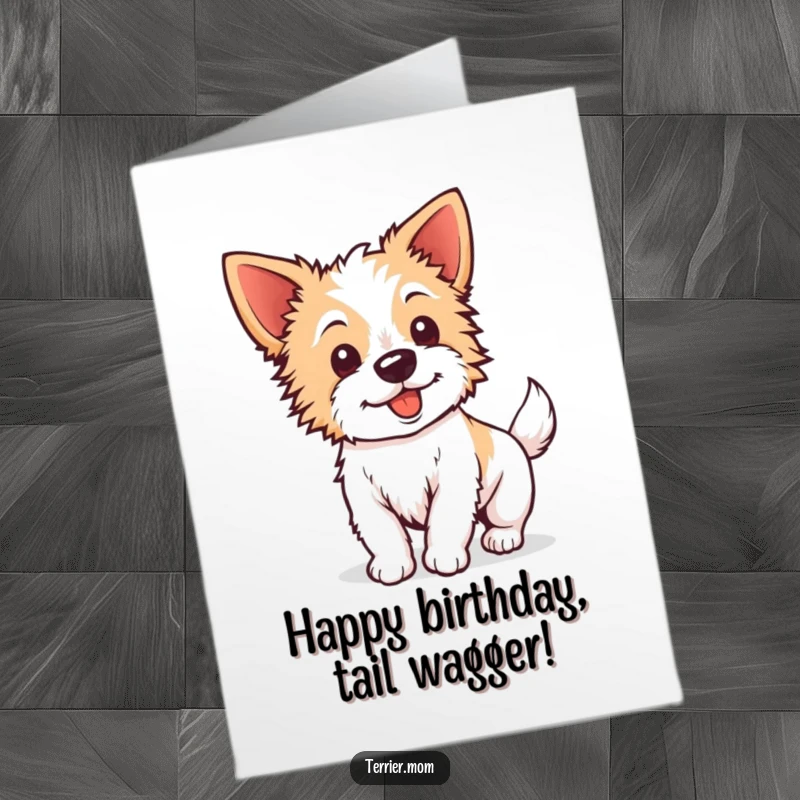 Funny Free Printable Birthday Card: Kawaii terrier with perky ears, tail wagging energetically, a happy downloadable gift.