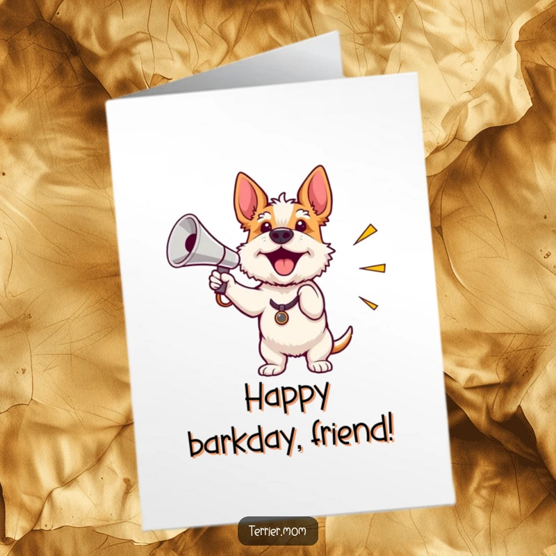 Funny Free Printable Birthday Card: A terrier enthusiastically waves a tiny, shiny megaphone, ready to cheer the loudest happy birthday.