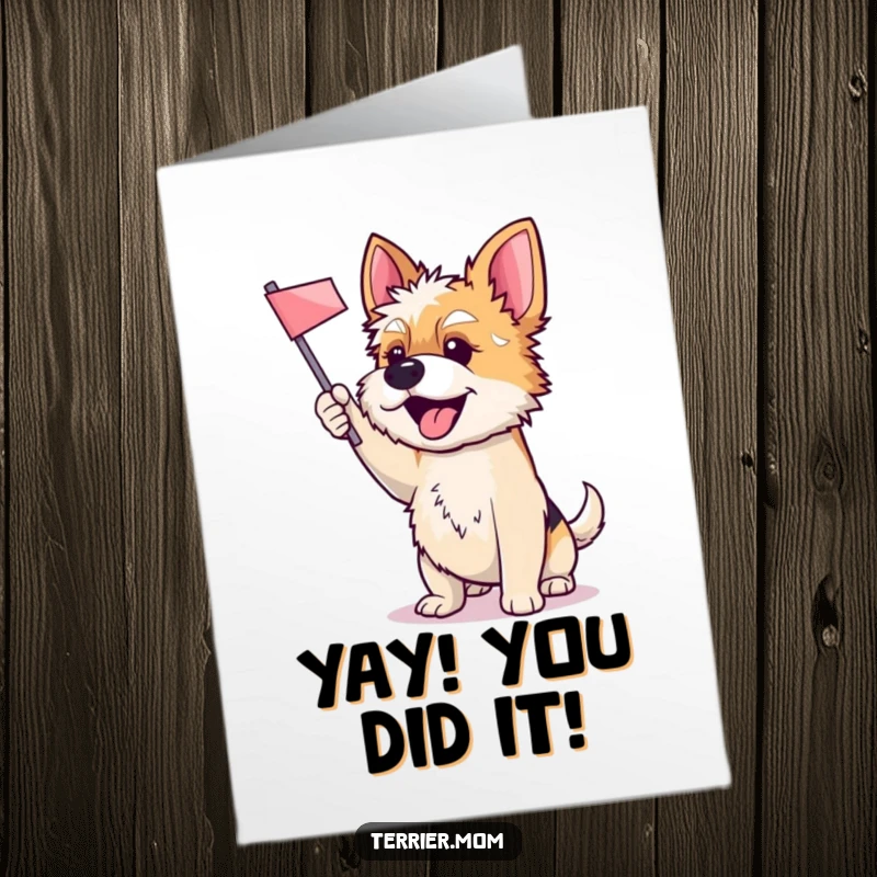 Funny Free Printable Congratulations Card: Excited Terrier dog enthusiastically waving a flag, celebrating an achievement.